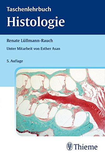 Taschenlehrbuch Histologie  - Prof. Dr. Renate Lüllmann-Rauch